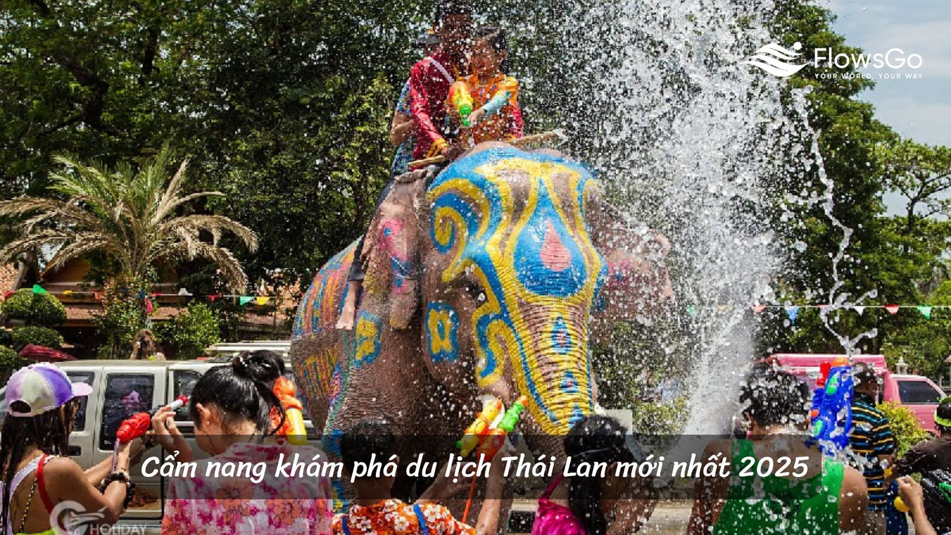 Cẩm nang khám phá du lịch Thái Lan mới nhất 2025