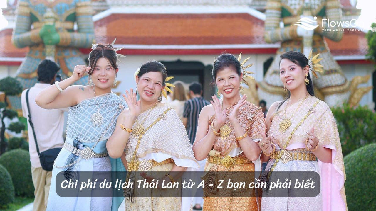Chi phí du lịch Thái Lan cho gia đình từ A - Z bạn cần phải biết
