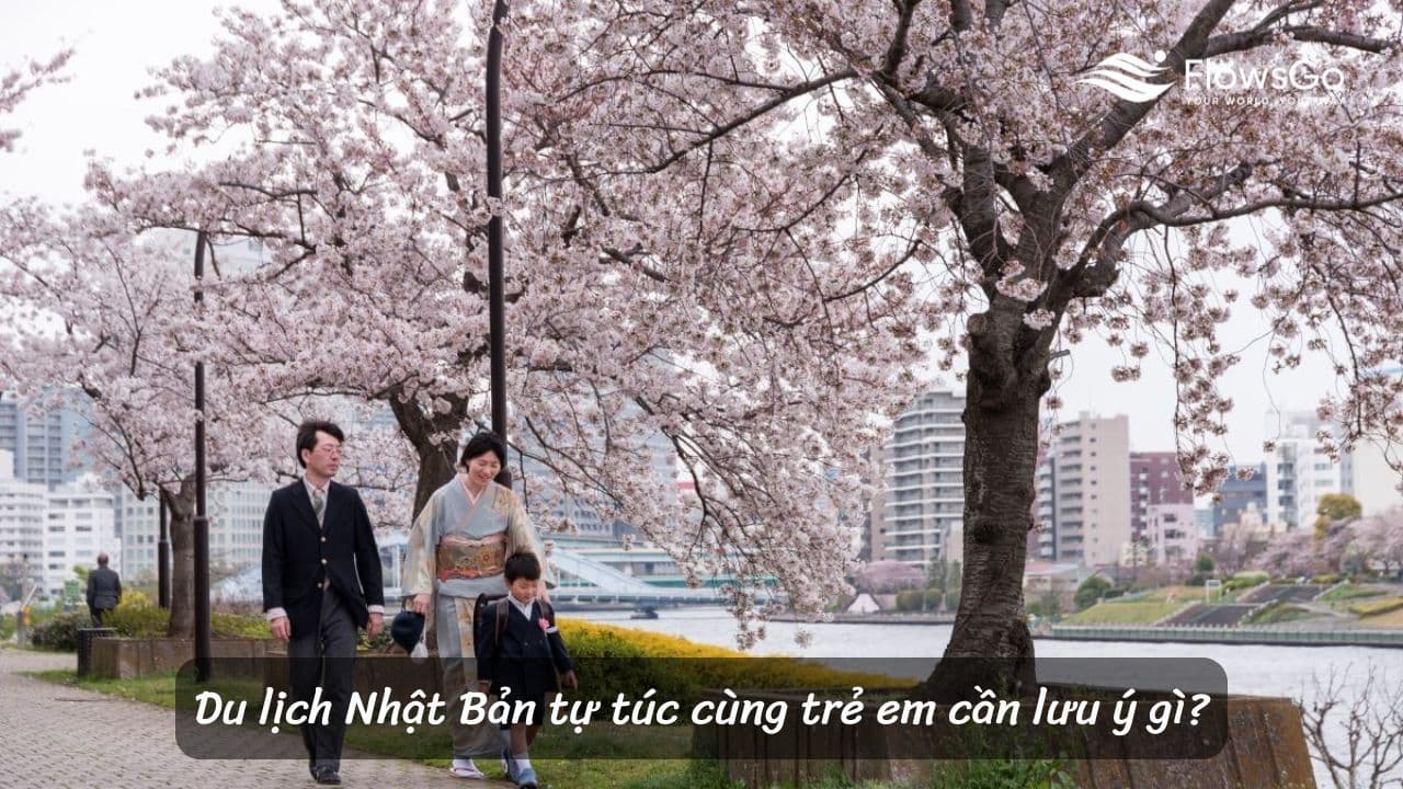 Du lịch Nhật Bản tự túc cùng trẻ em cần lưu ý gì?